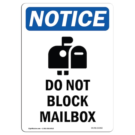 Signmission Safety Sign, OSHA Notice, 14" Height, Do Not Block Mailbox Sign With Symbol, Portrait OS-NS-D-1014-V-11082